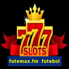 futemax.fm futebol ao vivo